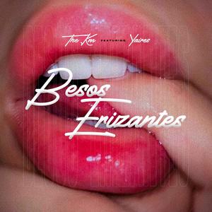 Besos Erizantes (Yaires & Zabdy Produce Remix|Explicit)
