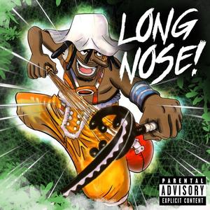 Long Nose! (Explicit)