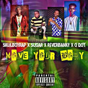 Move Your Body (feat. Sugar, Riverbanky & Odot)