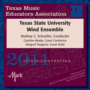 2011 Texas Music Educators Association (Tmea) : Texas State University Wind Ensemble