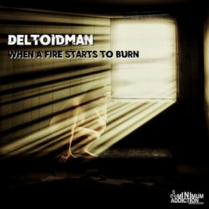 When A Fire Starts To Burn (Original Mix)