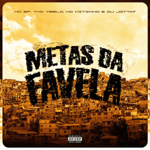 Metas da Favela (Explicit)