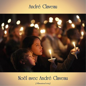 Noël avec André Claveau (Remastered 2019)