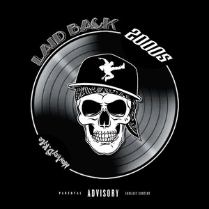 Laid Back 2000s (Explicit)