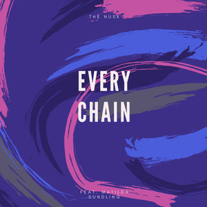 Every Chain (feat. Matilda Sundling)