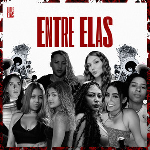 Entre Elas (Explicit)