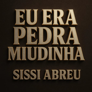 Eu Era Pedra Miudinha