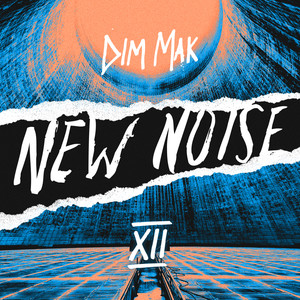 Dim Mak Presents New Noise, Vol. 12