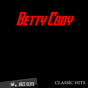 Classic Hits By Betty Cody