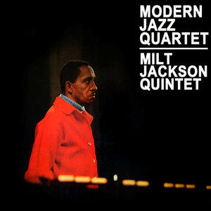 Modern Jazz Quartet, Milt Jackson Quintet