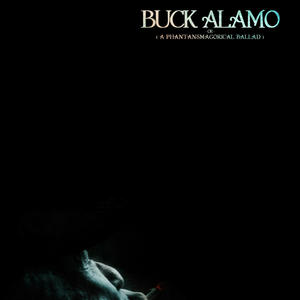 Ode to Buck Alamo