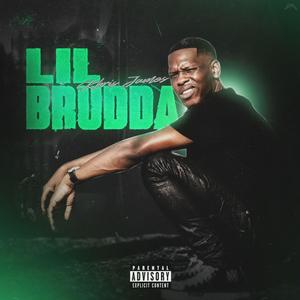 Lil’ Brudda (Explicit)