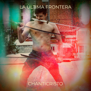 La Última Frontera (Explicit)