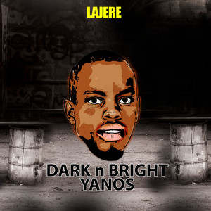 Dark n Bright Yanos