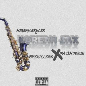 KOREAN SAX (feat. Vibekiller09 & Ma Ten De Producer)