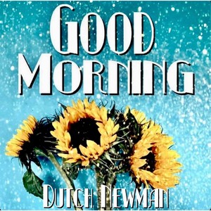 Good Morning (Explicit)