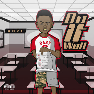 Do It Well (Explicit)