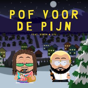 Pof Voor De Pijn (feat. Kinoh & SYL) (Explicit)