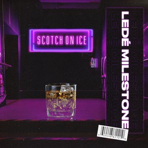 Scotch on Ice (Explicit)