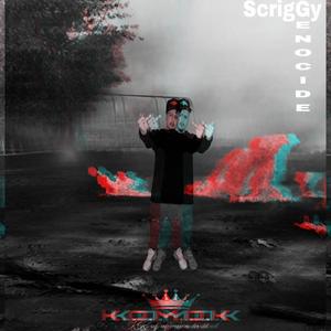 ScrigGy (Genocide) [Explicit]