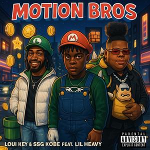 Motion Bros (feat. SSGKobe & Lil Heavy) (Final Boss version)