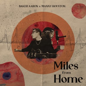 Miles from Home (Explicit)