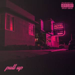 Pull Up(feat. Tw3lve) (Explicit)
