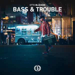 Bass & Trouble (Extended Mix)