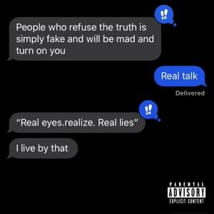 Real Lies (Explicit)