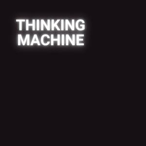 Thinking Machine