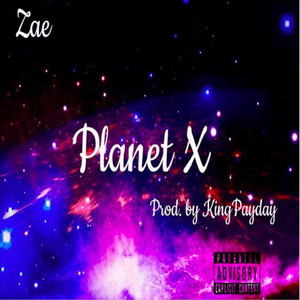 Planet X (Explicit)