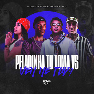 Peladinha Tu Toma VS Vem me Fud4 (Explicit)