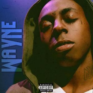 WAYNE (Explicit)