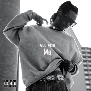 All For Me (Explicit)