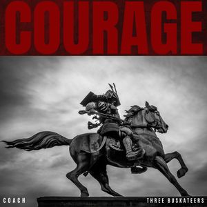 COURAGE