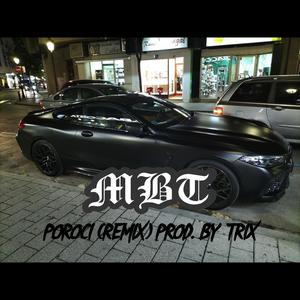 POROCI (feat. MBT) (Explicit)