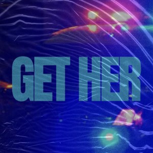 Get Her (Interlude) [Explicit]