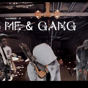 Me&gang (Explicit)