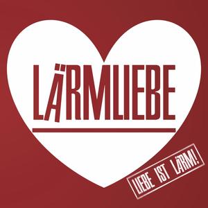 Liebe ist Lärm! (Explicit)