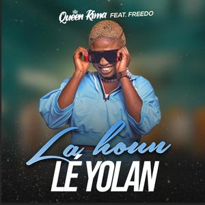 La houn lé yolan (feat. Freedo) [Explicit]