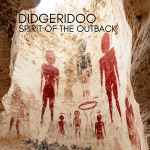 Spirit of the Outback (Didgeridoo Tales from the Heart of the Red Earth)