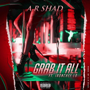 Grab It All (Single) [feat. Ironchef Lo] (Explicit)