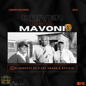 Driver Tima Mavoni (feat. Kay SwaQQ & Dapi015)