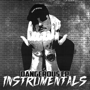 Dangerous EP (Instrumentals)