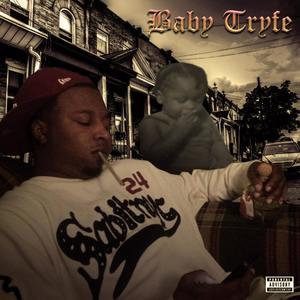 Baby Tryfe (Explicit)