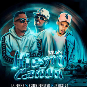 HIERRO CAÑON (feat. JAVICO DK) (Remix)