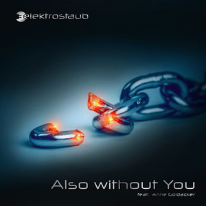 Also Without You (Oren Amram Synthesize Me Remix)