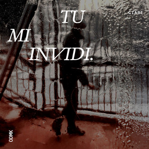 Tu Mi Invidi (Explicit)