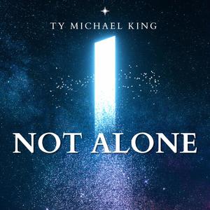 Not Alone