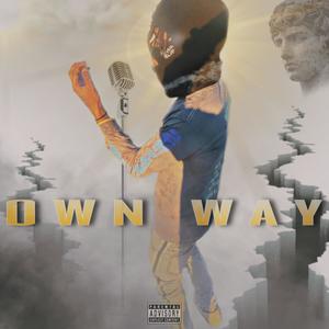 Own Way (Explicit)